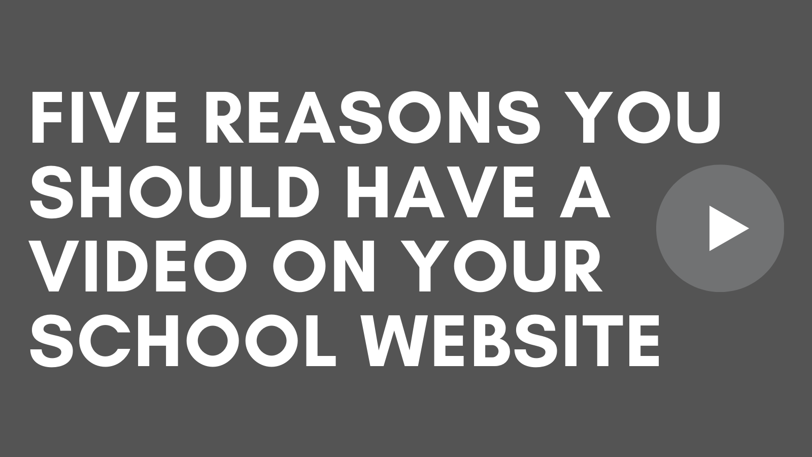five-reasons-you-should-have-a-video-on-your-school-website-cpmm-media